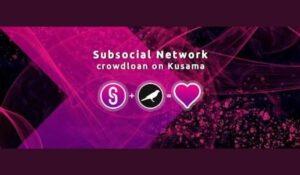 Subsocial Mengumumkan Peluncuran Lelang Crowdloan untuk Tawaran Slot Kusama Parachain PlatoBlockchain Data Intelligence. Pencarian Vertikal. ai.
