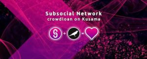 Subsocial lancerer Crowdloan-auktion for Kusama Parachain Slot Bud ​ PlatoBlockchain Data Intelligence. Lodret søgning. Ai.