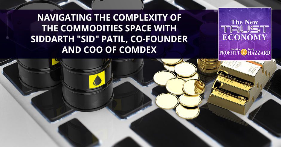 与 Comdex PlatoBlockchain Data Intelligence 的联合创始人兼首席运营官 Siddarth “Sid” Patil 一起探索商品空间的复杂性。 垂直搜索。 哎。
