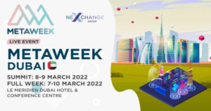 MetaWeek to Take Place in Dubai on March 7-10, 2022, Shaping the Future Trends for Metaverses and Blockchain PlatoBlockchain Data Intelligence. Vertical Search. Ai.