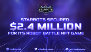 Starbots Raises $2.4 Million for its robot battle NFT game. TomoChain PlatoBlockchain Data Intelligence. Vertical Search. Ai.