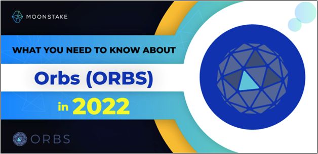 What You Need to Know about ORBS in 2022 PlatoBlockchain Data Intelligence. Vertical Search. Ai.