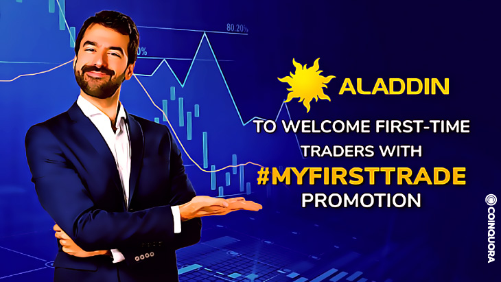 Aladdin Exchange To Welcome First-time Traders With #MyFirstTrade Promotion introductions PlatoBlockchain Data Intelligence. Vertical Search. Ai.