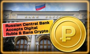 Bank of Russia Reports Success of Digital Ruble, Pushes for Crypto Ban PlatoBlockchain Data Intelligence. Vertical Search. Ai.