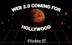 Flickto using Web 3.0 to provide their community a stake in the media industry PlatoBlockchain Data Intelligence. Vertical Search. Ai.