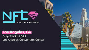 NFT Expoverse Los Angeles – The future, happening now. PlatoBlockchain Data Intelligence. Vertical Search. Ai.