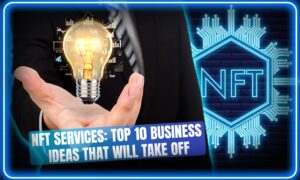 خدمات NFT: أفضل 10 أفكار تجارية من شأنها أن تنطلق من ذكاء بيانات PlatoBlockchain. البحث العمودي. منظمة العفو الدولية.