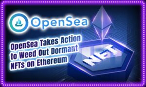 OpenSea tager skridt til at luge ud slumrende NFT'er på Ethereum PlatoBlockchain Data Intelligence. Lodret søgning. Ai.