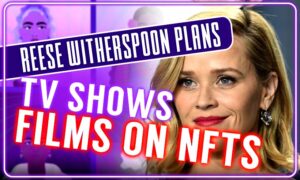 Reese Witherspoon kohandab naiste maailma NFT-d filmideks ja telesaadeteks PlatoBlockchain Data Intelligence. Vertikaalne otsing. Ai.