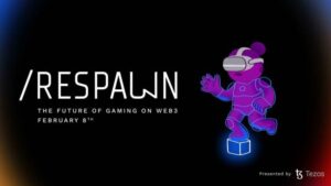 /RESPAWN: Future of Web3 Gaming, Open-Access Virtual Summit ในวันที่ 8 กุมภาพันธ์ – นำเสนอโดย Tezos Ecosystem PlatoBlockchain Data Intelligence ค้นหาแนวตั้ง AI.