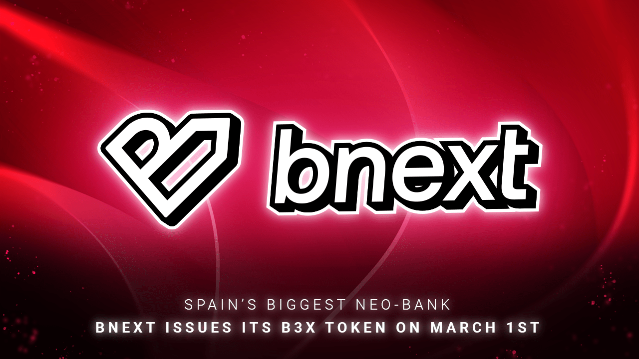 O maior neobanco da Espanha, Bnext, emite seu token B3X em 1º de março PlatoBlockchain Data Intelligence. Pesquisa vertical. Ai.