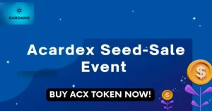 L'échange décentralisé et le marché Acardex sur Cardano lancent la vente de semences $ACX PlatoBlockchain Data Intelligence. Recherche verticale. Aï.