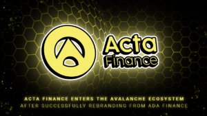 ایکٹا فنانس ADA Finance PlatoBlockchain ڈیٹا انٹیلی جنس سے کامیابی کے ساتھ دوبارہ برانڈ کرنے کے بعد Avalanche Ecosystem میں داخل ہوا۔ عمودی تلاش۔ عی