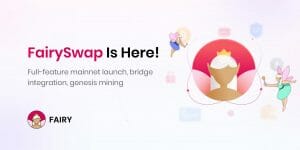 FairySwap, the First DEX on the Findora Blockchain, Launches on Mainnet Genesis Mining PlatoBlockchain Data Intelligence. Vertical Search. Ai.