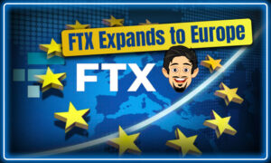 FTX کرپٹو ایکسچینج یورپ میں موجودگی قائم کرتا ہے PlatoBlockchain ڈیٹا انٹیلی جنس۔ عمودی تلاش۔ عی