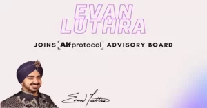 Indian Billionaire Evan Luthra Joins Alfprotocol Advisory Board PlatoBlockchain Data Intelligence. Vertical Search. Ai.