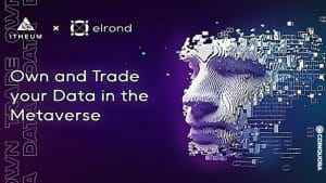 Metaverse Pioneer Elrond, Itheum 데뷔, 데이터 PlatoBlockchain 데이터 인텔리전스를 통해 사용자 역량 강화 예정 수직 검색. 일체 포함.