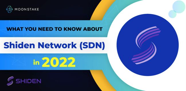 What You Need to Know about Shiden (SDN) in 2022 PlatoBlockchain Data Intelligence. Vertical Search. Ai.