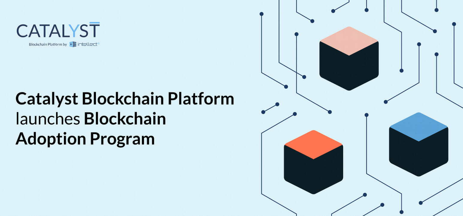 Catalyst Blockchain Platform launches Blockchain Adoption Program Blockchain PlatoBlockchain Data Intelligence. Vertical Search. Ai.