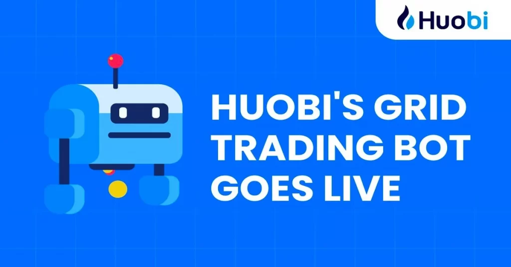 أطلقت شركة Huobi Global برنامج Grid Trading Bot على تطبيق الهاتف المحمول الخاص بها ، مما يحفز المتداولين على الاستفادة من تقلب الأسعار PlatoBlockchain Data Intelligence. البحث العمودي. عاي.
