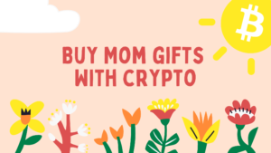Cele mai bune cadouri de Ziua Mamei pe care le puteți cumpăra cu Crypto PlatoBlockchain Data Intelligence. Căutare verticală. Ai.