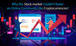 Tại sao thị trường chứng khoán không thể thúc đẩy một cộng đồng trực tuyến như tiền điện tử Thông minh dữ liệu PlatoBlockchain. Tìm kiếm dọc. Ái.