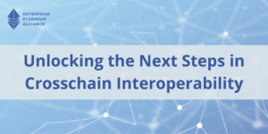 Unlocking the Next Steps in Crosschain Interoperability PlatoBlockchain Data Intelligence. Vertical Search. Ai.