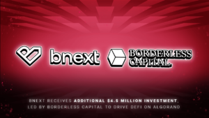 Bnext, Algorand PlatoBlockchain Veri Zekasında DeFi'yi Desteklemek İçin Borderless Capital'in Öncülüğünde 4.5 Milyon Dolarlık Ek Yatırım Aldı. Dikey Arama. Ai.