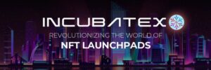 IncubateX เปิดตัว Incubator ที่นำโดยผู้หญิงคนแรกและ NFT Launchpad บน Polygon PlatoBlockchain Data Intelligence ค้นหาแนวตั้ง AI.