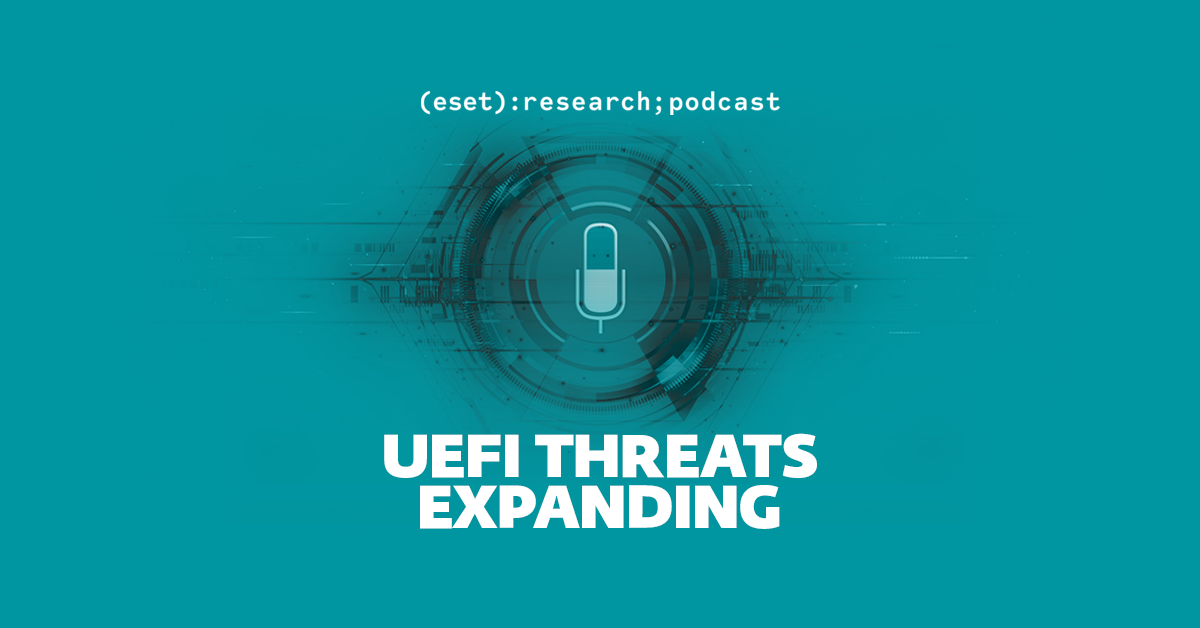 ESET Research Podcast: UEFI na mira do ESPecter bootkit PlatoBlockchain Data Intelligence. Pesquisa Vertical. Ai.