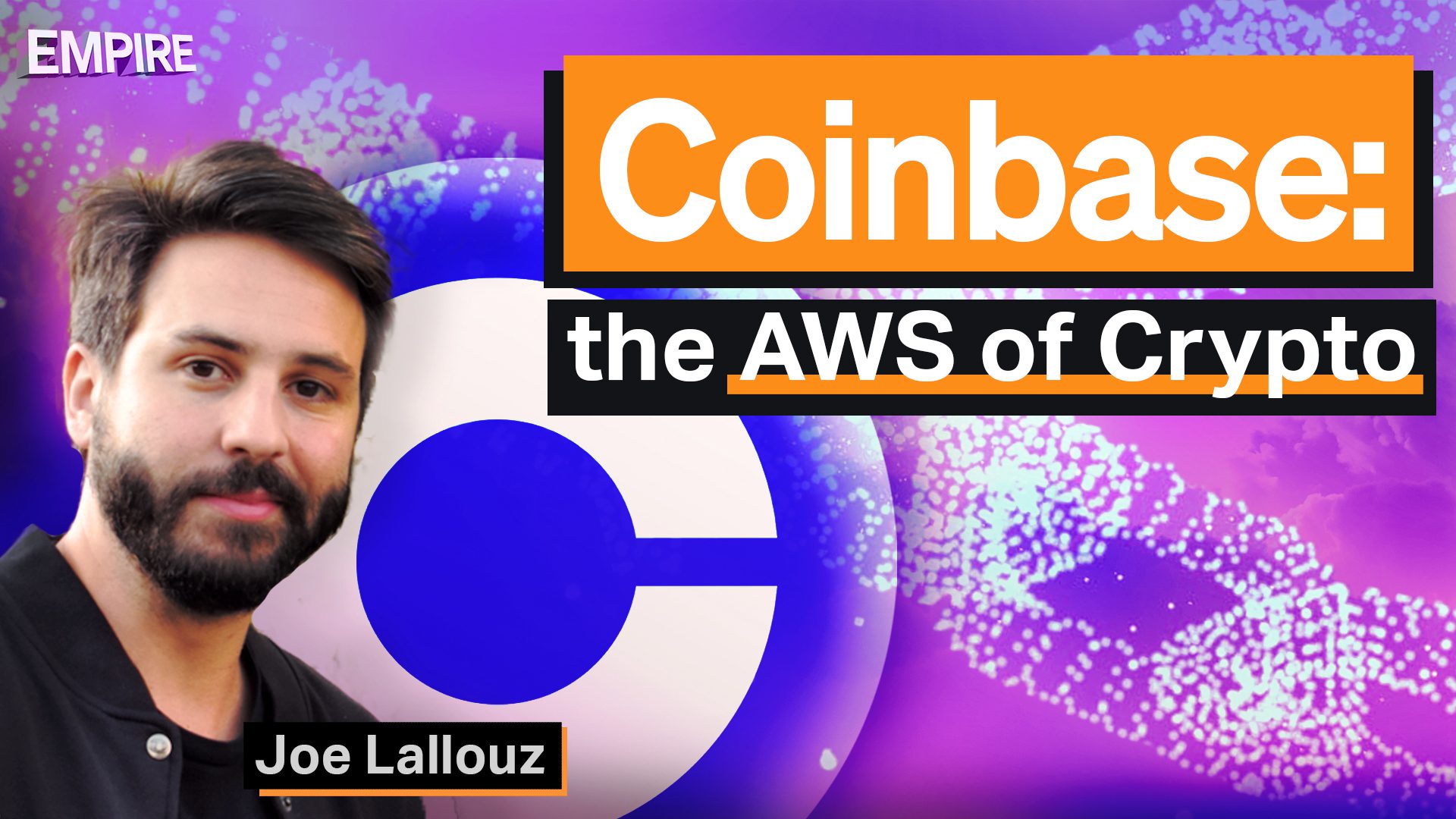 Podcast: Coinbase: el AWS de Crypto | Joe Lallouz PlatoBlockchain Inteligencia de datos. Búsqueda vertical. Ai.