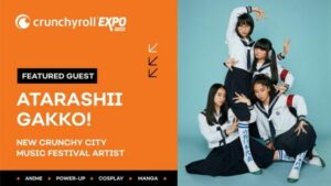 תערוכת Crunchyroll Expo תציג את קבוצת J-Pop ATARASHII GAKKO! Bago Games PlatoBlockchain Data Intelligence. חיפוש אנכי. איי.