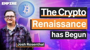 Podcast: Thời kỳ Phục hưng tiền điện tử đã bắt đầu | Josh Rosenthal PlatoThông tin dữ liệu Blockchain. Tìm kiếm dọc. Ái.