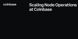 Scaling Node Operations at Coinbase PlatoBlockchain Data Intelligence. Vertical Search. Ai.