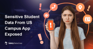 미국 캠퍼스 앱의 민감한 학생 데이터가 PlatoBlockchain 데이터 인텔리전스를 노출했습니다. 수직 검색. 일체 포함.