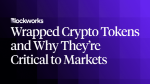 Wrapped Crypto Tokens and Why They’re Critical to Markets PlatoBlockchain Data Intelligence. Vertical Search. Ai.