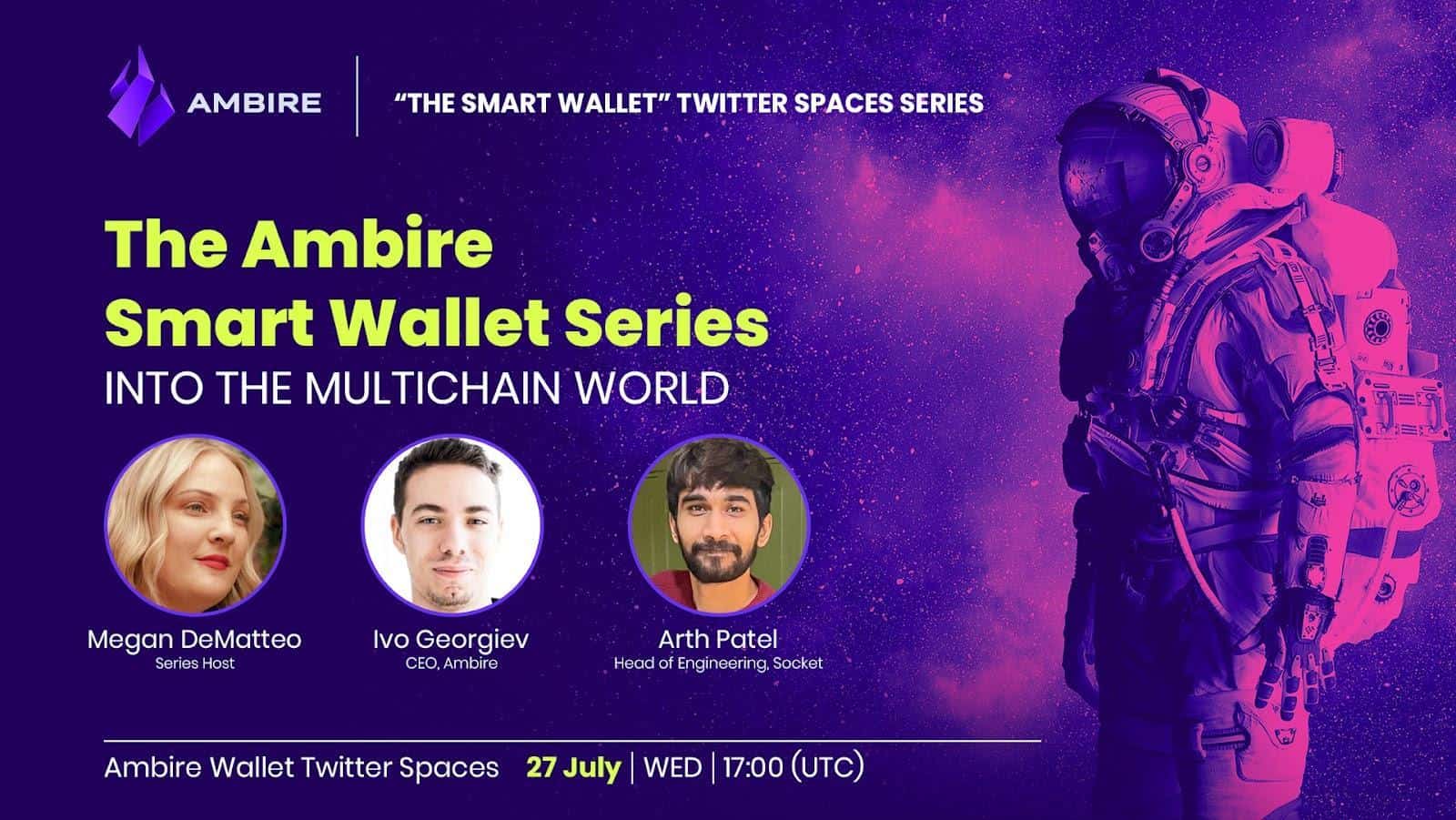 Ambire julkaisee "Smart Wallet" -sarjan Twitter Spaces -sivustoissa kouluttaakseen ja sitouttaakseen kryptokäyttäjien PlatoBlockchain Data Intelligenceä. Pystysuuntainen haku. Ai.