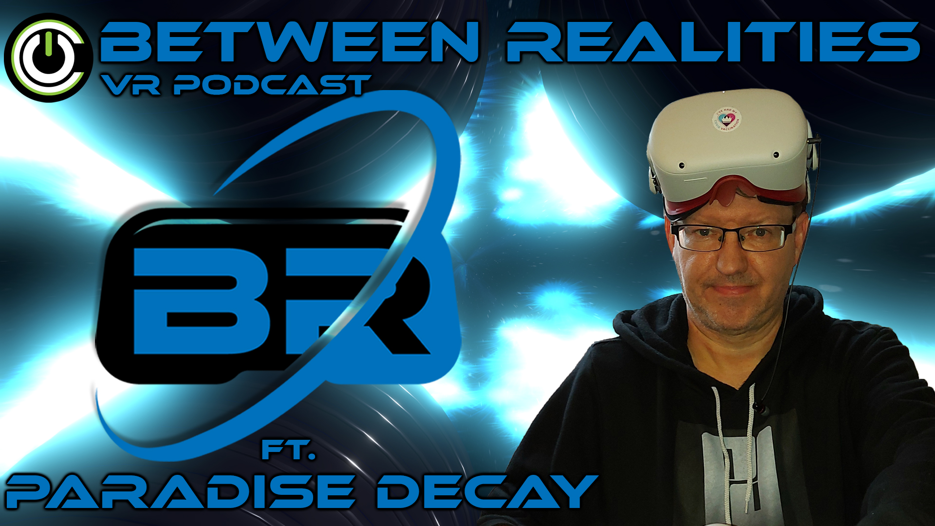 Between Realities VR Podcast: Season 5 Episode 21 Ft. Paradise Decay PlatoBlockchain Data Intelligence. Vertical Search. Ai.