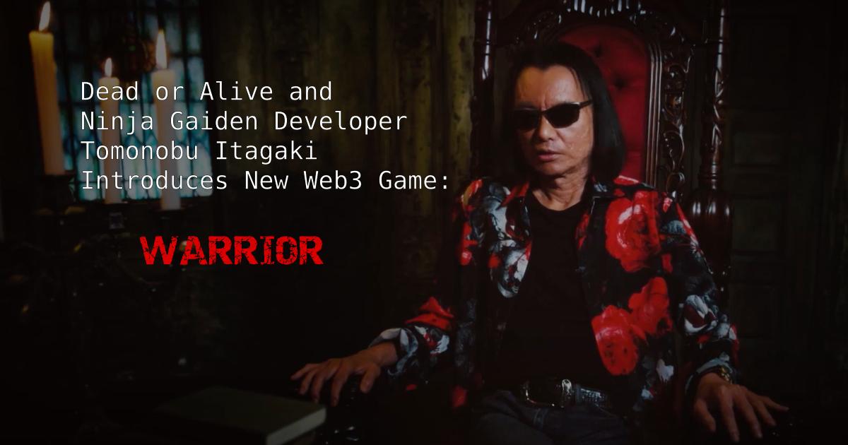 Tomonobu Itagaki ผู้ก่อตั้ง Apex Game Studios แนะนำชื่อเกม AAA web3 เกมแรก Warrior PlatoBlockchain Data Intelligence ค้นหาแนวตั้ง AI.