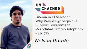 Bitcoin in El Salvador: Why Would Cypherpunks Support Government-Mandated Bitcoin Adoption? – Ep. 375 PlatoBlockchain Data Intelligence. Vertical Search. Ai.