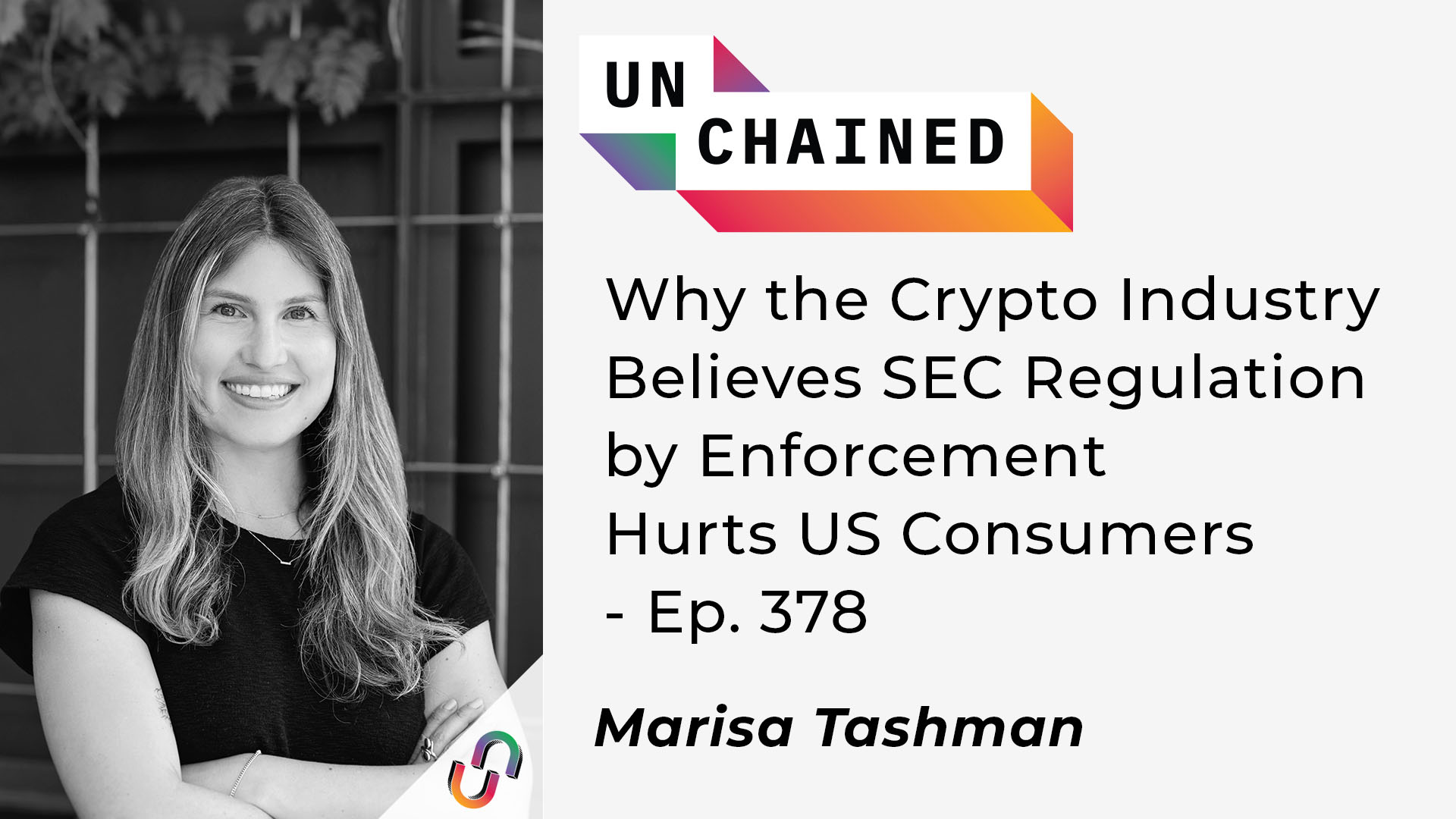 Why the Crypto Industry Believes SEC Regulation by Enforcement Hurts US Consumers – Ep. 378 PlatoBlockchain Data Intelligence. Vertical Search. Ai.