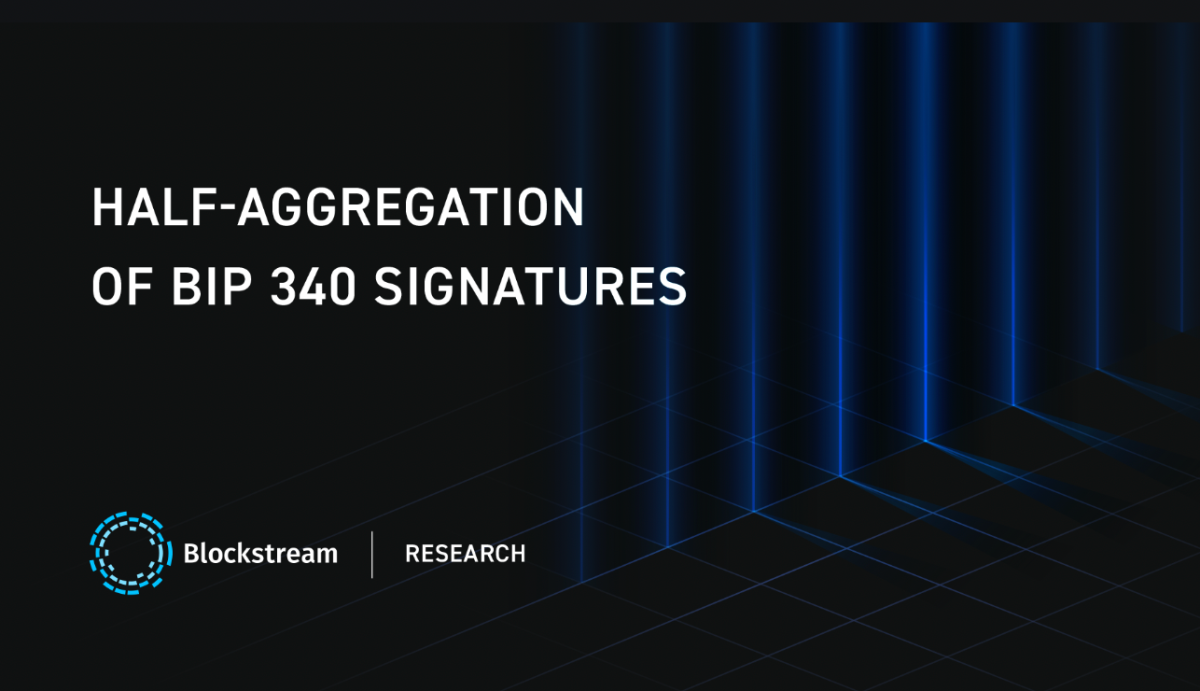 Blockstream tillkännager framsteg i forskning om signaturaggregation PlatoBlockchain Data Intelligence. Vertikal sökning. Ai.