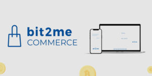 Bit2Me introduceert zijn nieuwe crypto-betalingsgateway voor e-commerce PlatoBlockchain Data Intelligence. Verticaal zoeken. Ai.