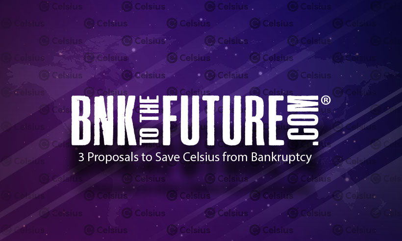 BnkToTheFuture Unveils 3 Proposals as Part of Celsius Recovery Plan PlatoBlockchain Data Intelligence. Vertical Search. Ai.
