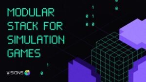 VisionsDAO นำเสนอ Modular Stack สำหรับ Gamefi ที่ช่วยให้เศรษฐกิจยั่งยืน PlatoBlockchain Data Intelligence ค้นหาแนวตั้ง AI.