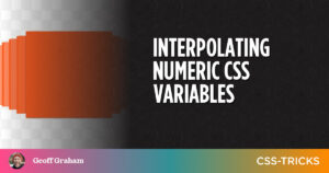 Interpolating Numeric CSS Variables PlatoBlockchain Data Intelligence. Vertical Search. Ai.