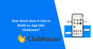 2022年制作Clubhouse这样的社交音频应用需要多少钱？ PlatoBlockchain 数据智能。 垂直搜索。 哎。