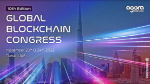 Global Blockchain Congress ครั้งที่ 10 โดย Agora Group ในวันที่ 23 และ 24 พฤศจิกายนที่ดูไบ UAE PlatoBlockchain Data Intelligence ค้นหาแนวตั้ง AI.
