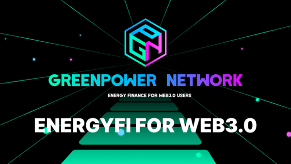 GreenPower Network – EnergyFi aluse loomine Web 3.0 PlatoBlockchain Data Intelligence jaoks. Vertikaalne otsing. Ai.