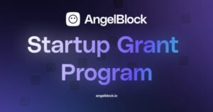 AngelBlock, DeFi protocol for crypto-native fundraising, announces it’s Startup Grant Program and platform launch PlatoBlockchain Data Intelligence. Vertical Search. Ai.